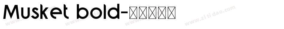 Musket bold字体转换